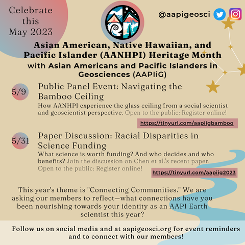 Asian Americans and Pacific Islanders in Geosciences (AAPIiG) 2023 AANHPI Heritage Month events!